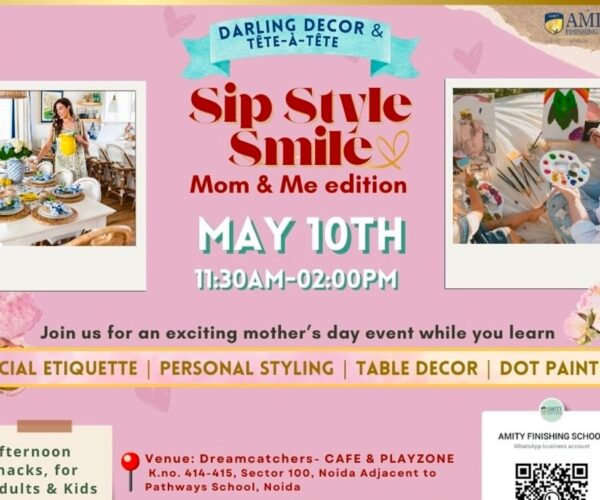 Sip style and Smile   – Mother’s Day workshop for kids in Sector 100 Noida