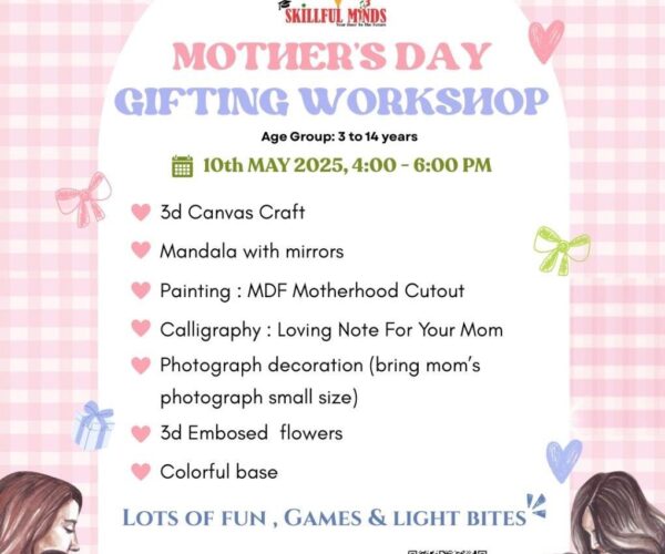 Skillful Minds- Mothers Day Workshop for Kids in Punjabi Bagh West Delhi