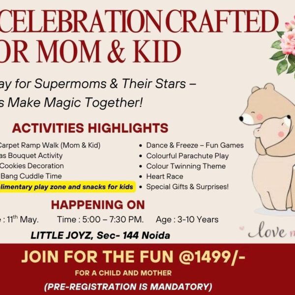 Little Joyz Mother Day - Mothers Day Workshop/Events for Kid sin Sector 144 Noida