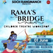 Soch Rangmanch – Theater Summer Camp for Kids in Sunder Vihar Paschim Vihar West Delhi