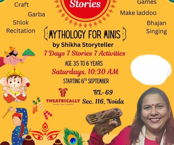 Shikha Storyteller – Festival Storytelling Classes for Kids in Sector 116 Noida