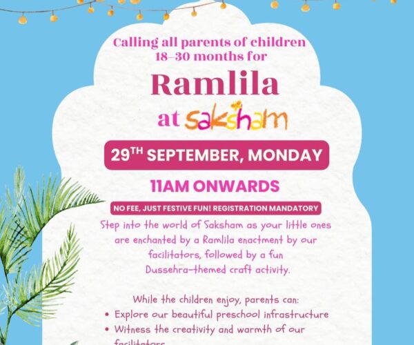 Saksham Pre school – Ramleela for kids in Chanakya Puri South Delhi