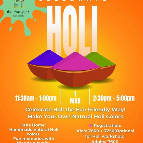 The Barnyard - Holi Celebration Events for Kids in Sainik Farms South Delhi